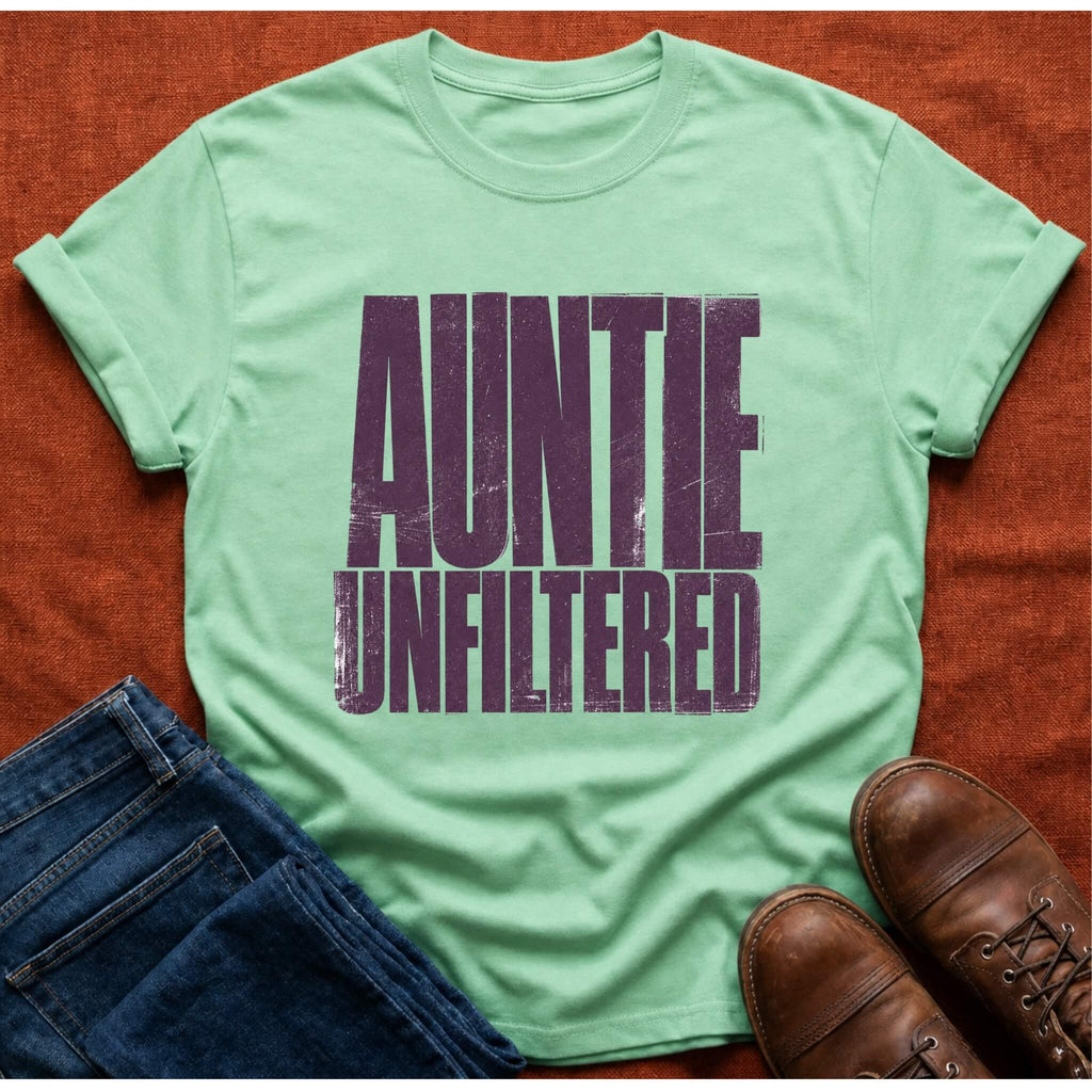 Auntie Unfiltered T-Shirt