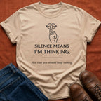 Silence Means T-Shirt