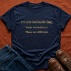 Not Intimidating T-Shirt