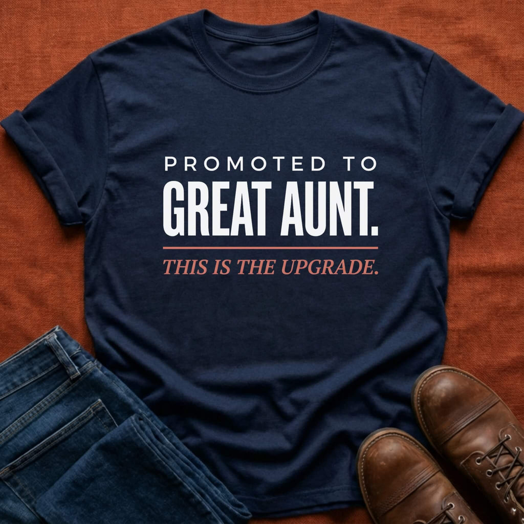Promoted to Great Aunt T-Shirt