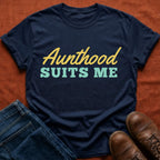 Aunthood Suits Me T-Shirt