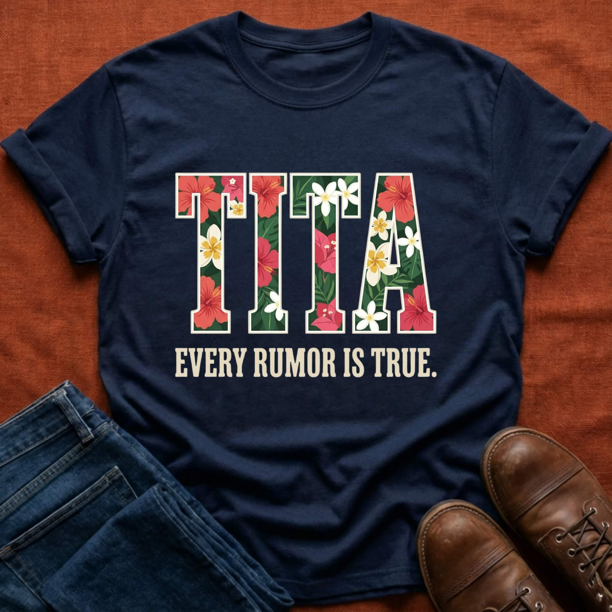 Tita Every Rumor T-Shirt