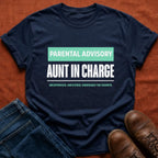 Parental Advisory Aunt T-Shirt
