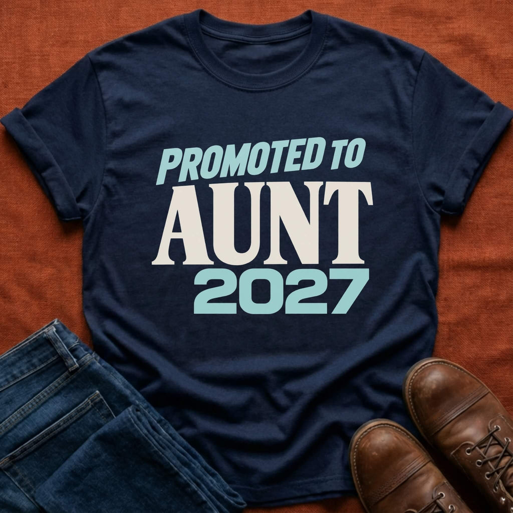 Promoted to Aunt '27 T-Shirt
