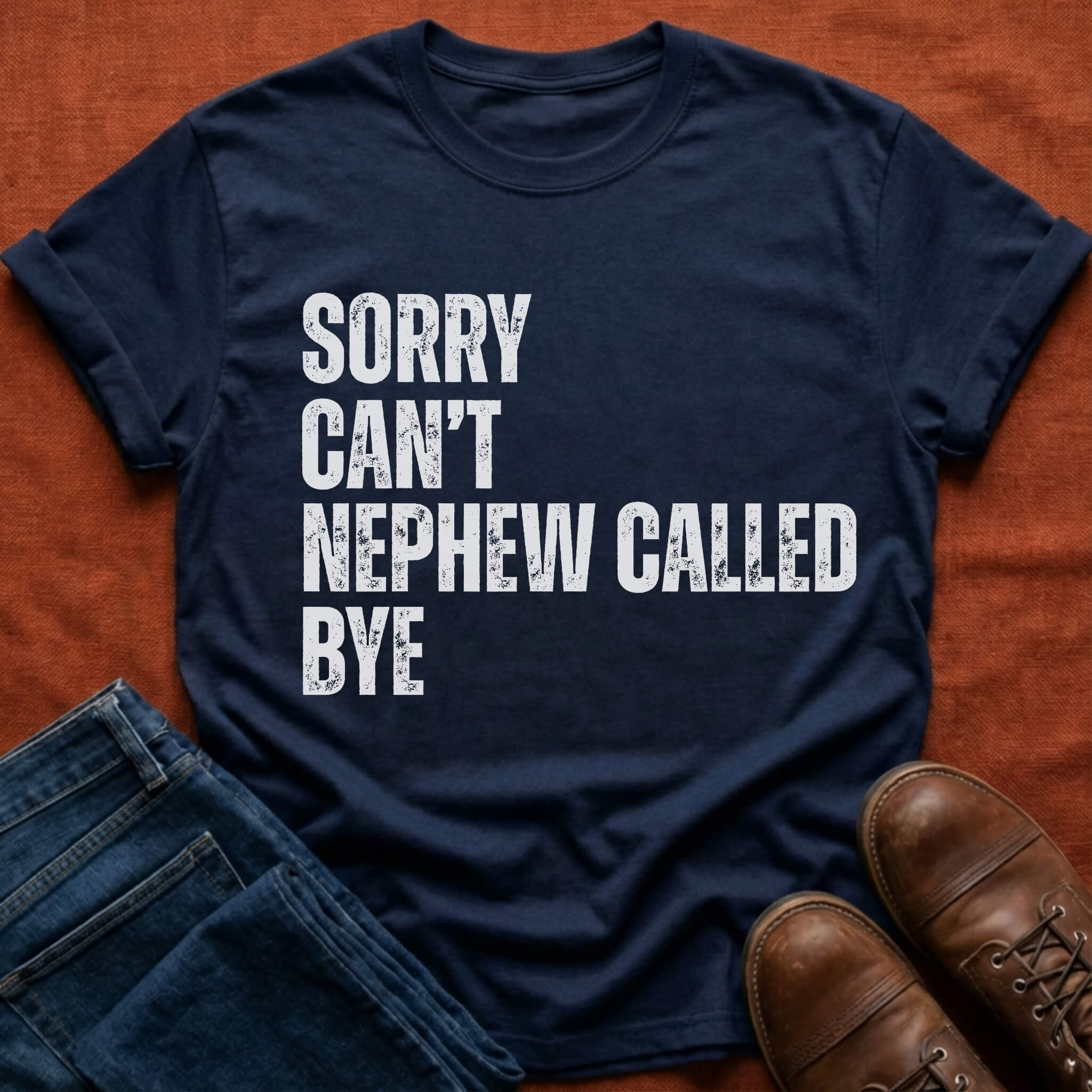 Nephew Called Bye T-Shirt