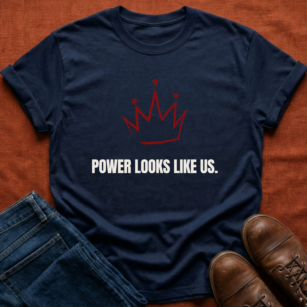 Power Like Us T-Shirt