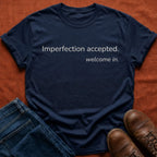 Imperfection Accepted T-Shirt