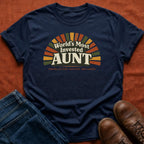 World's Most Invested Aunt T-Shirt