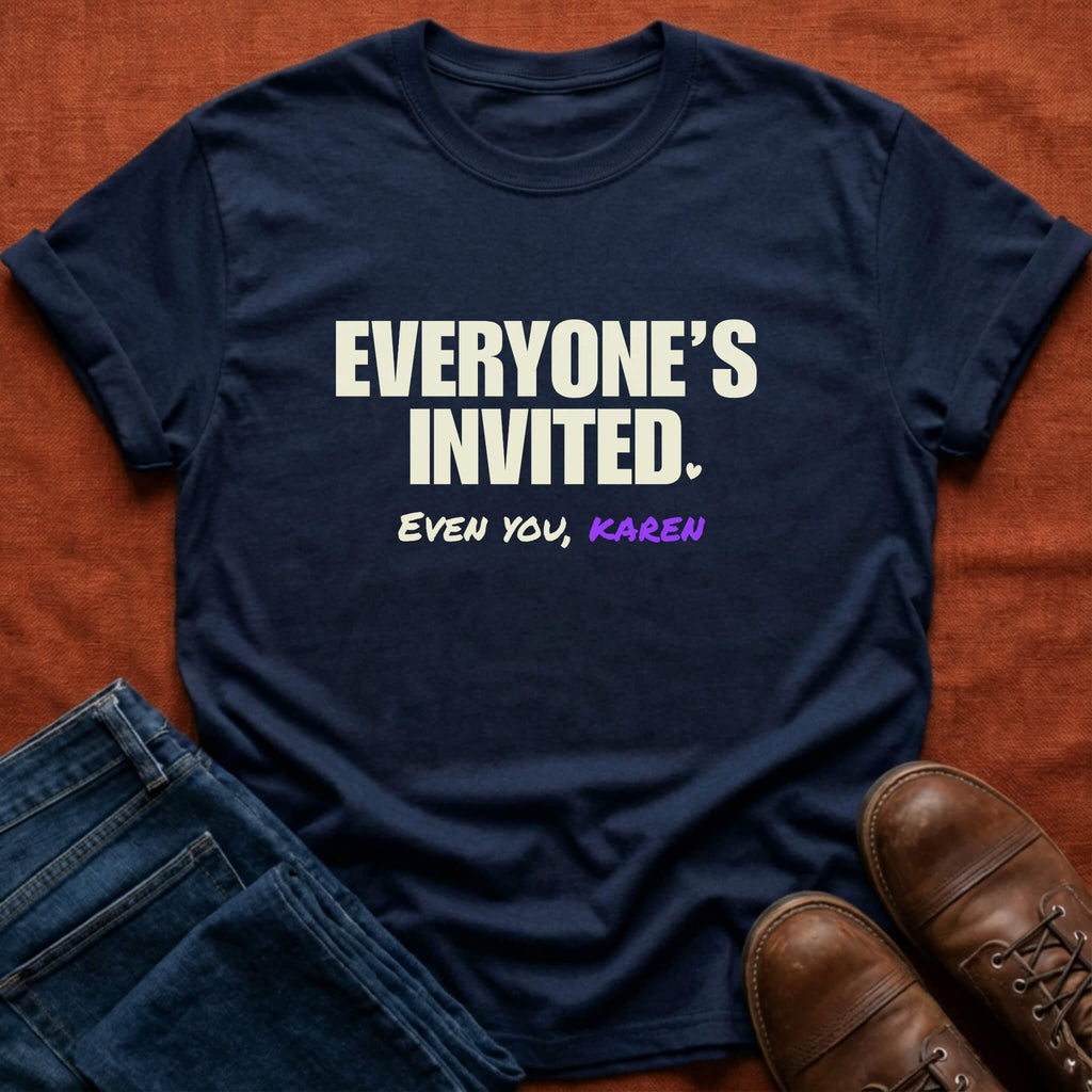 Everyone's Invited T-Shirt
