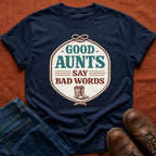 Aunts Say Bad Words Western T-Shirt