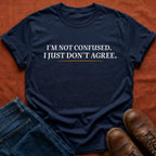 Not Confused T-Shirt