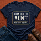 Promoted to Aunt T-Shirt