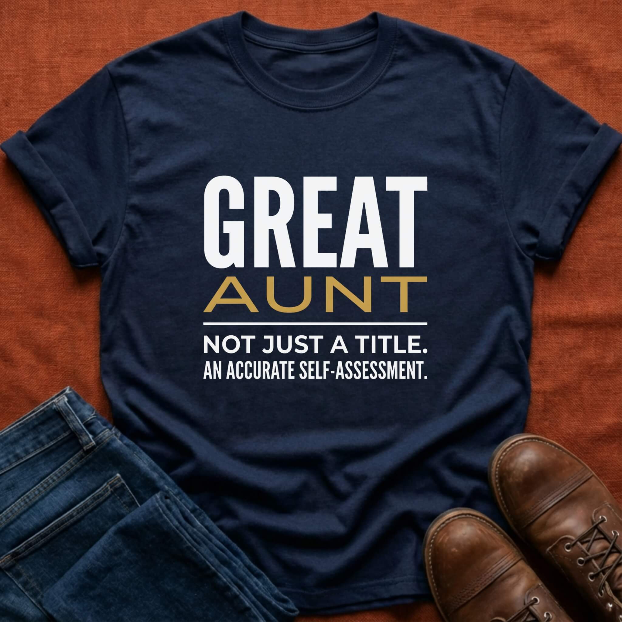 Great Aunt Self Assessment T-Shirt