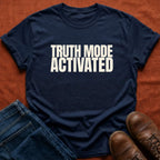 Truth Mode Activated T-Shirt