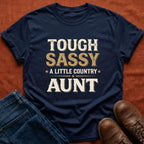 Tough Sassy Aunt T-Shirt
