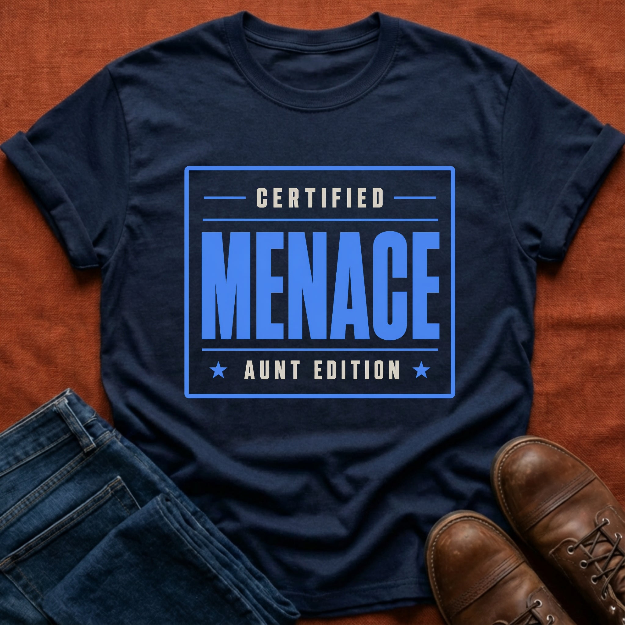 Certified Menace Aunt T-Shirt