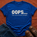 Oops Inside Thought T-Shirt