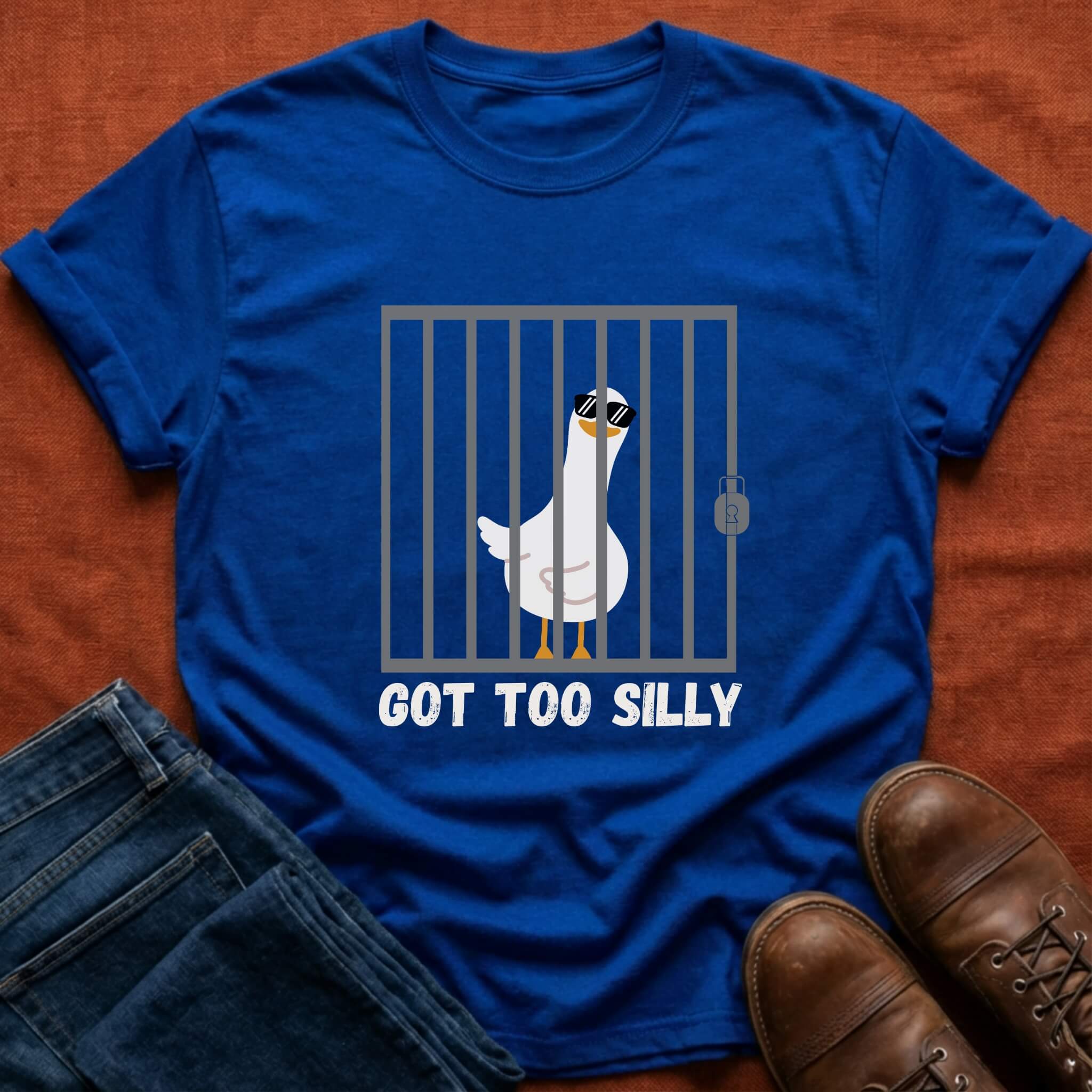 Got Too Silly T-Shirt