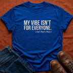 My Vibe T-Shirt