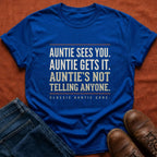 Auntie Sees You T-Shirt