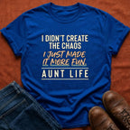 Made It More Fun Aunt Life T-Shirt