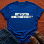 Unfiltered Honesty T-Shirt