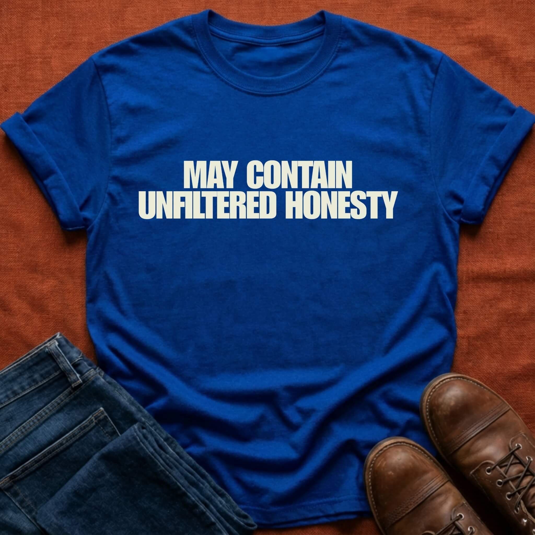 Unfiltered Honesty T-Shirt