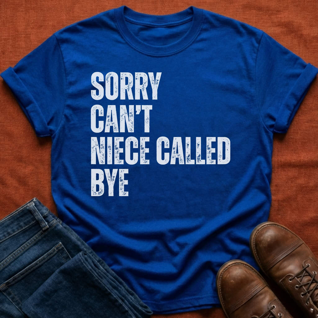Niece Called Bye T-Shirt
