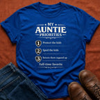 My Auntie Priorities T-Shirt