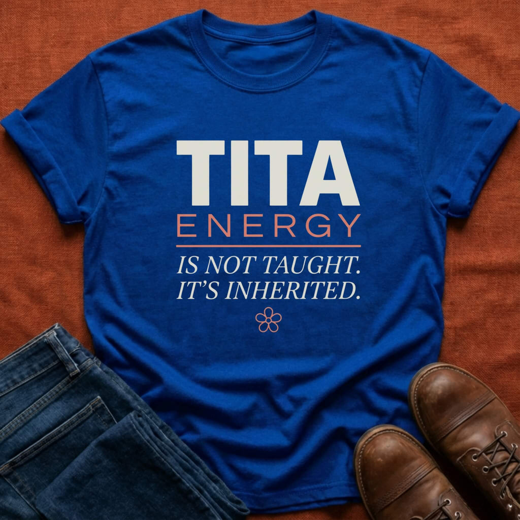 Tita Energy Inherited T-Shirt