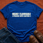 Highly Flammable T-Shirt