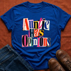 Auntie Has Opinions (Ransom Note) T-Shirt