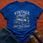 Vintage Aunt Still Runs Great T-Shirt
