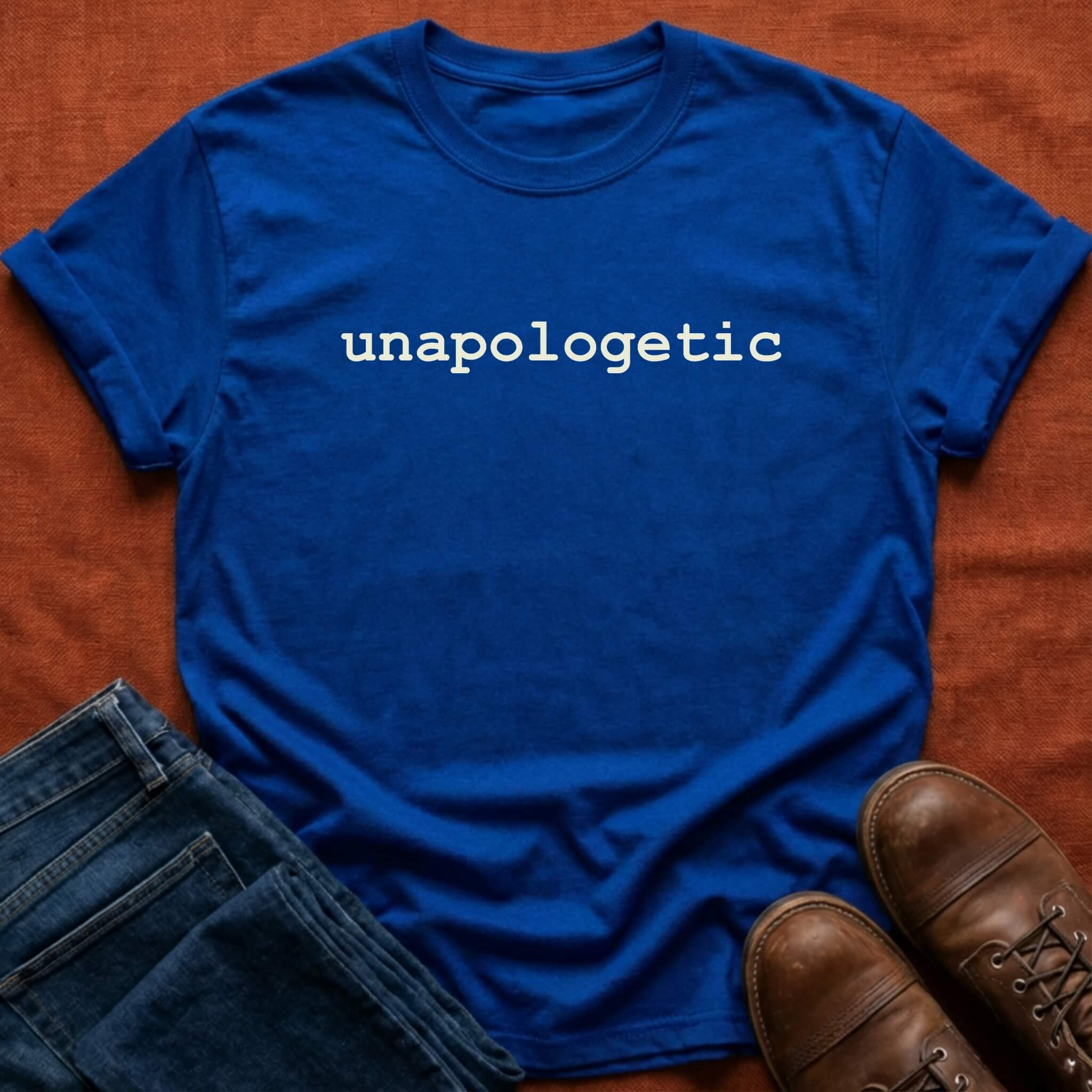 unapologetic T-Shirt
