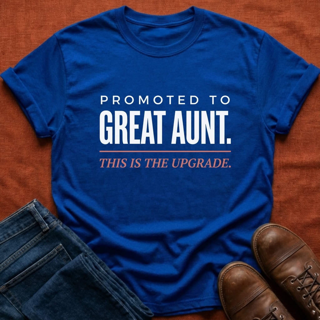 Promoted to Great Aunt T-Shirt