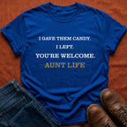 I Gave Them Candy T-Shirt
