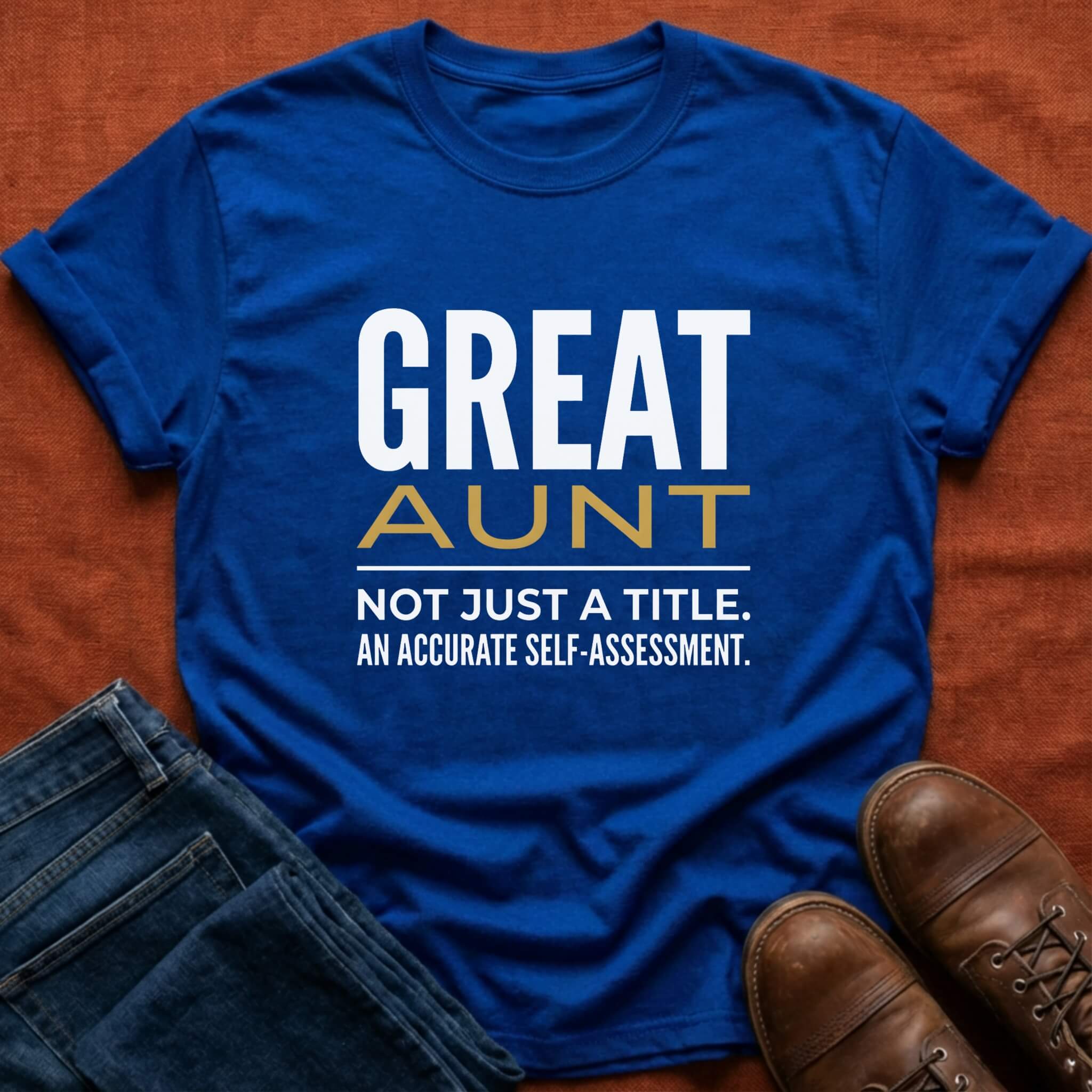 Great Aunt Self Assessment T-Shirt