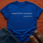 Imperfection Accepted T-Shirt