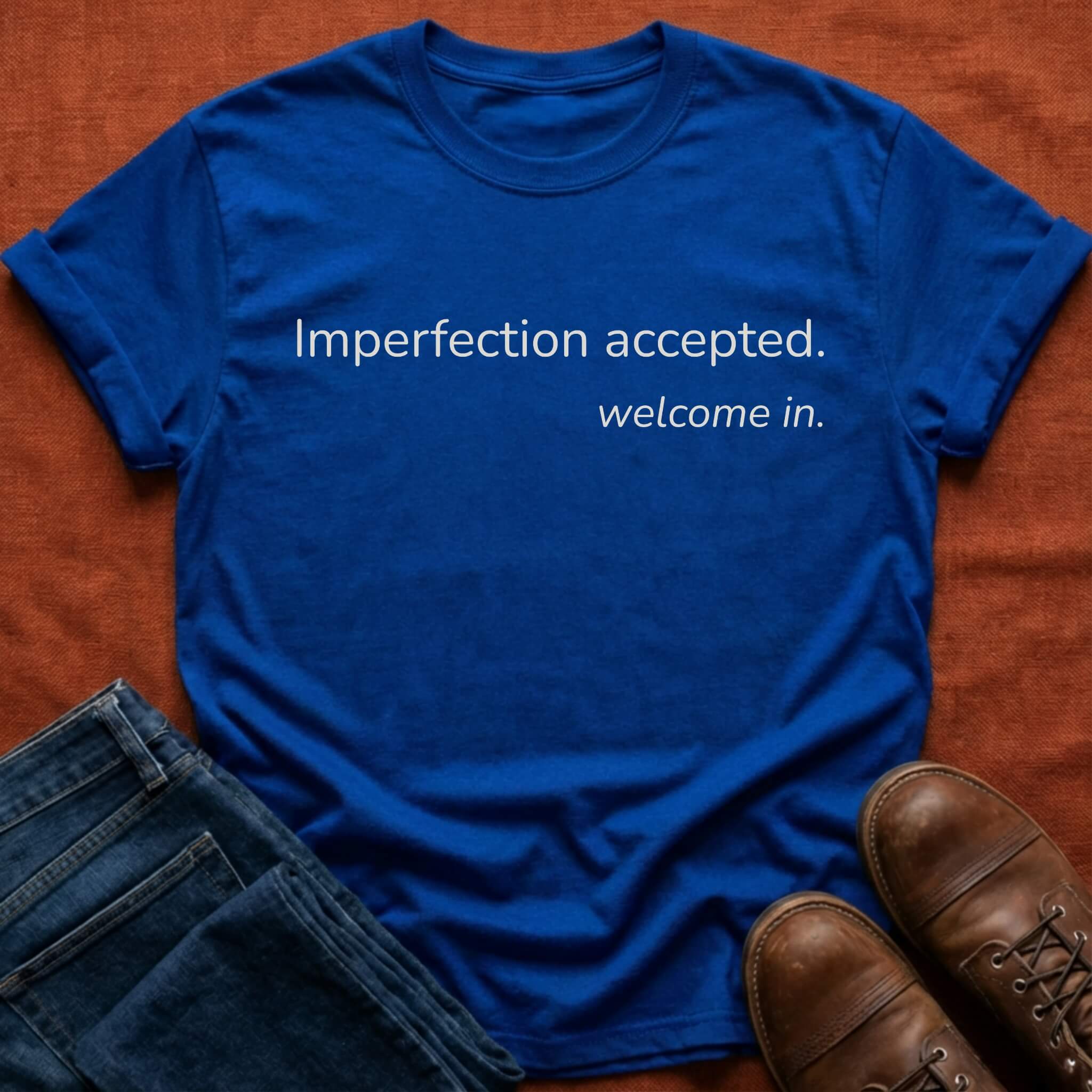 Imperfection Accepted T-Shirt