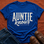 Auntie Knows T-Shirt