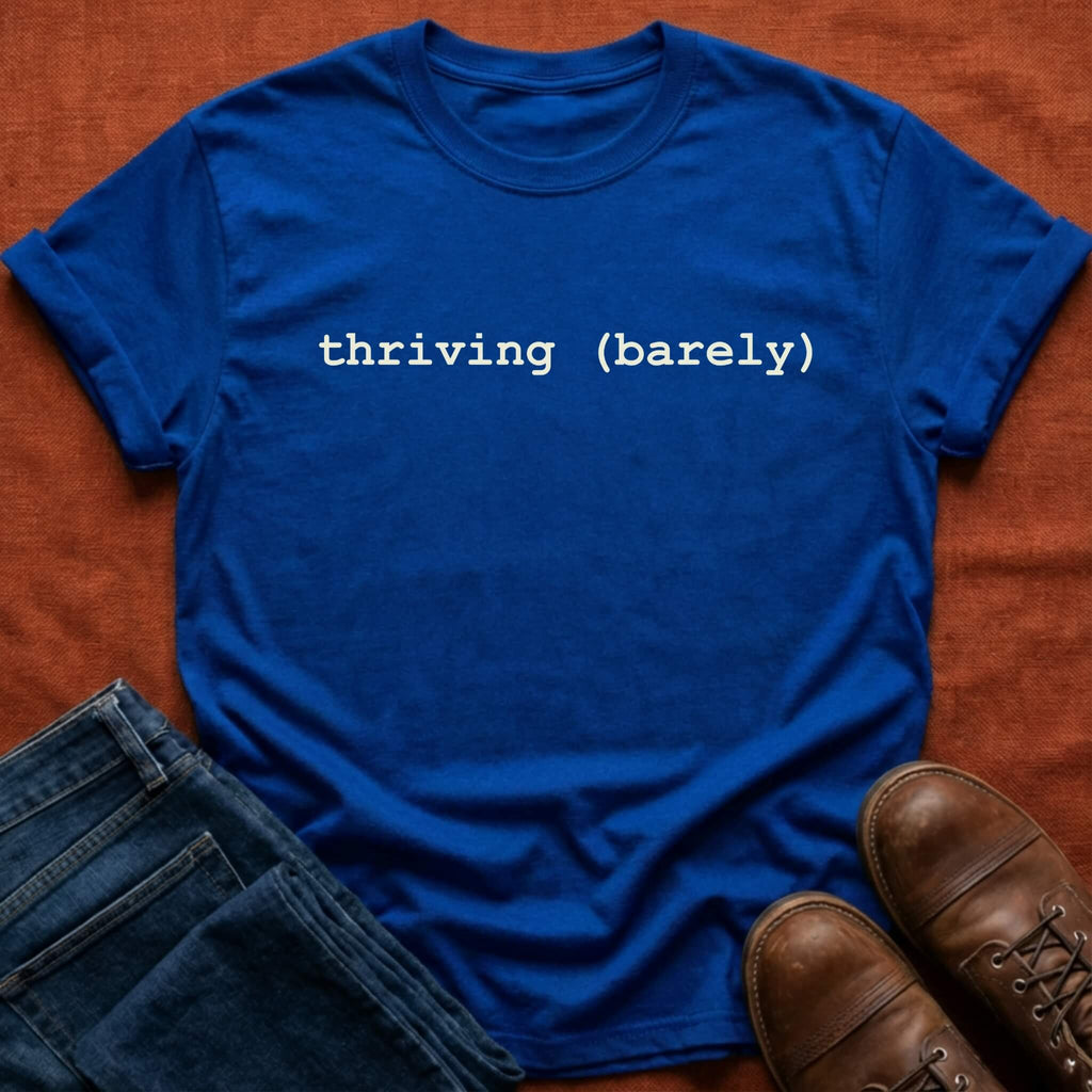 thriving T-Shirt