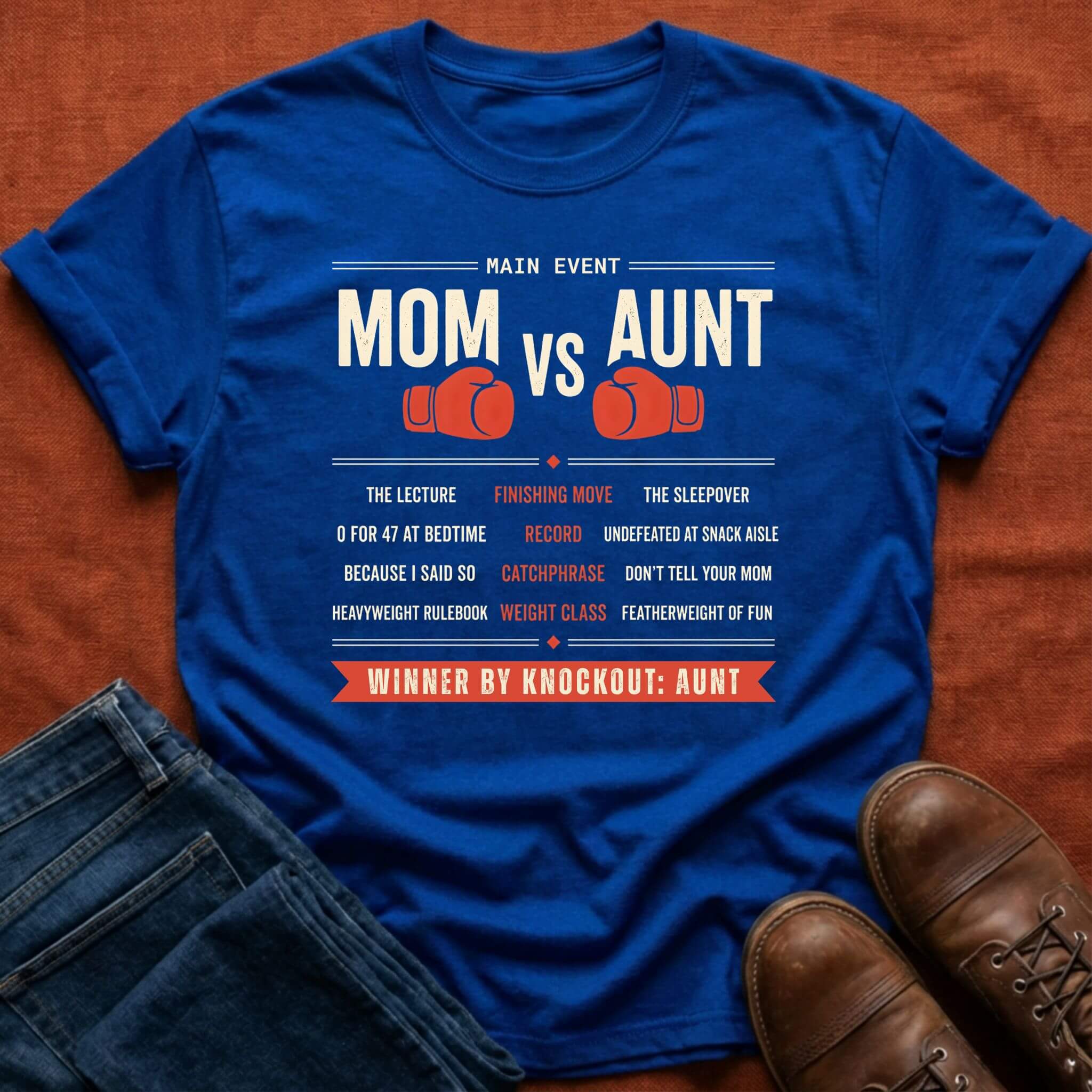 Mom Vs Aunt Main Event T-Shirt