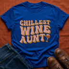 Chillest Wine Aunt T-Shirt