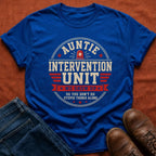 Auntie Intervention Unit T-Shirt