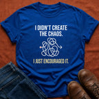 I Just Encouraged It T-Shirt