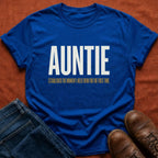 Auntie the Moment I Held Them T-Shirt
