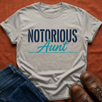 Notorious Aunt T-Shirt