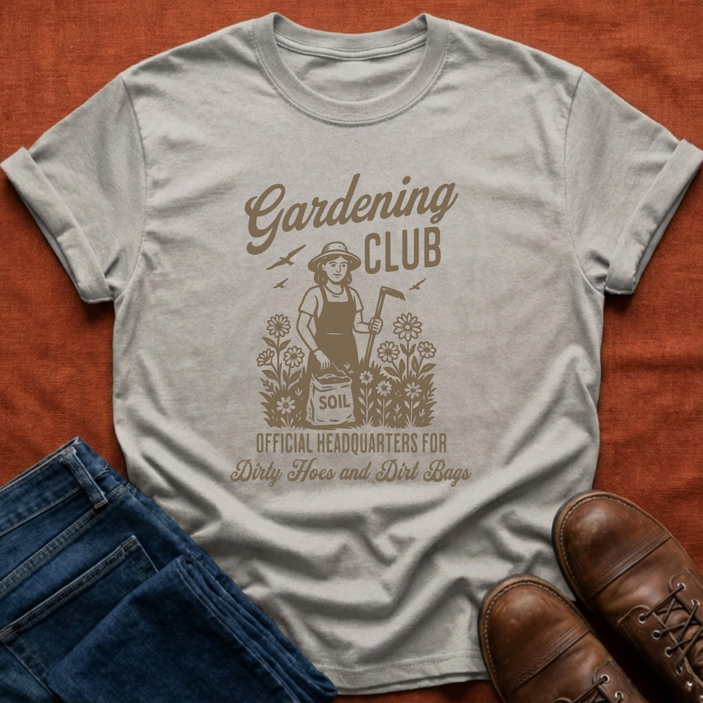 Dirty Hoes and Dirt Bags T-Shirt
