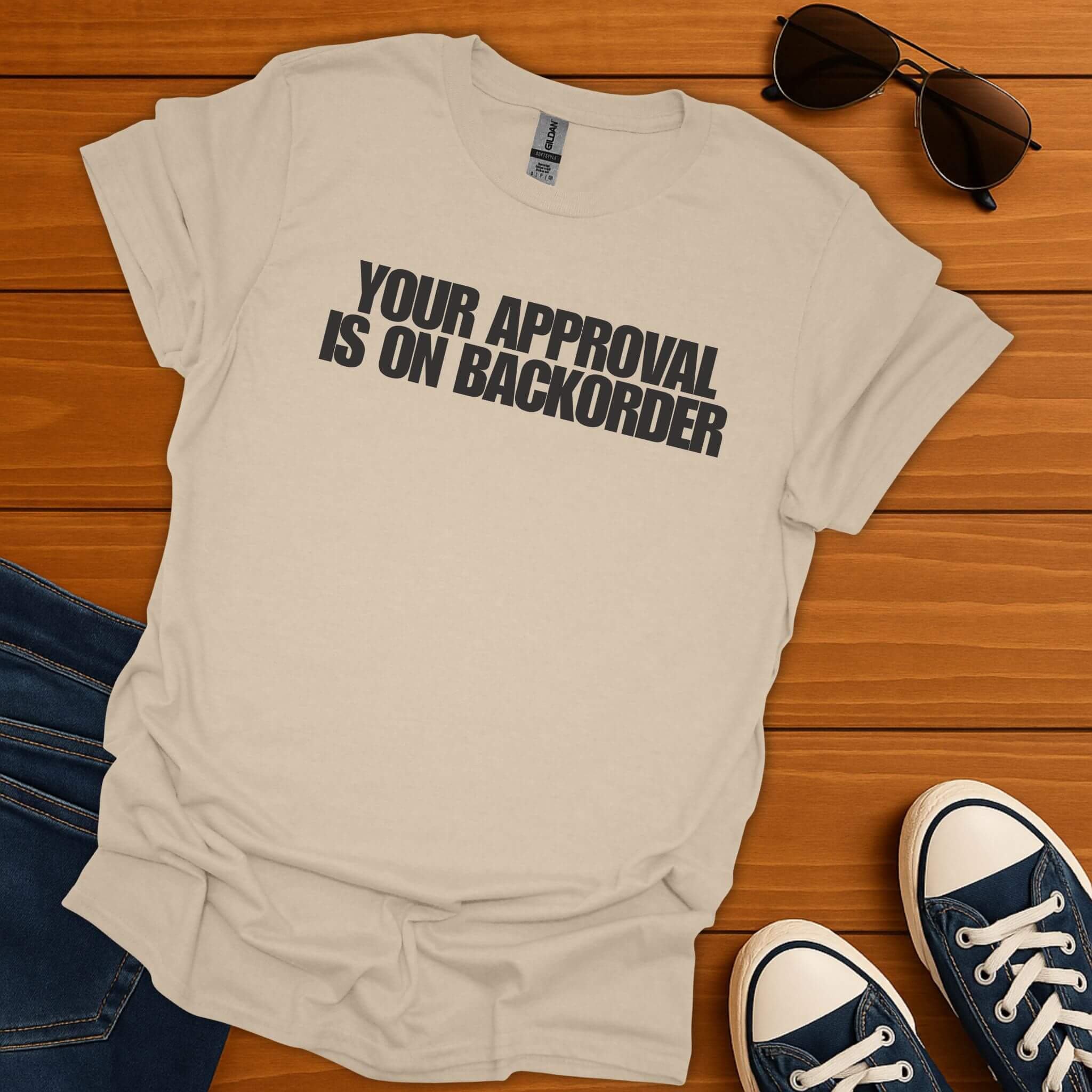 Approval On Backorder T-Shirt