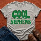 Cool Nephews T-Shirt